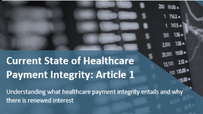 Payment Integrity 101 – Article 1 – May 2024